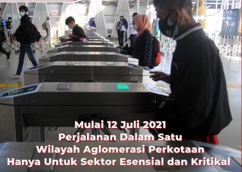 Mulai 12 Juli 2021 Perjalanan Dalam Satu Wilayah Aglomerasi Perkotaan Hanya Untuk Sektor Esensial dan Kritikal